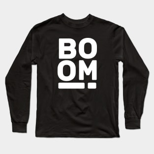 Boom! Long Sleeve T-Shirt